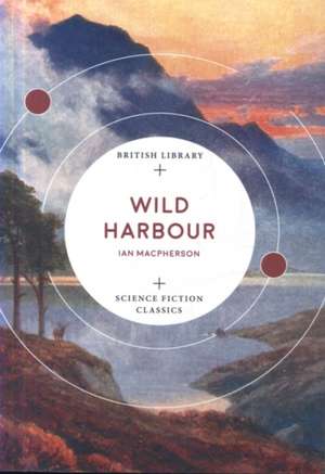 Wild Harbour de Ian Macpherson