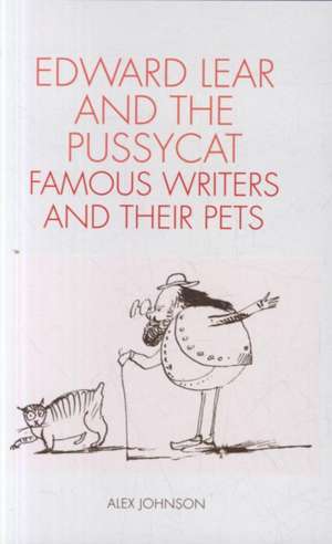 Edward Lear and the Pussycat de Alex Johnson