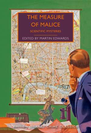 The Measure of Malice de Martin Edwards