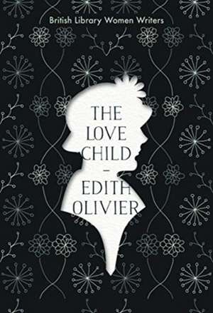 The Love Child de Edith Olivier