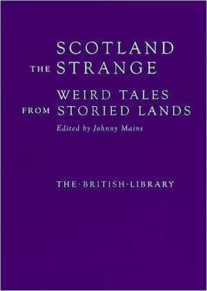 Scotland the Strange de Johnny Mains