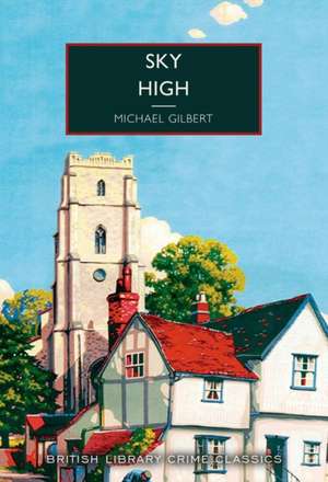 Gilbert, M: Sky High
