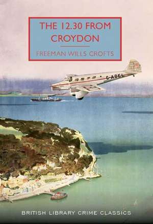 The 12.30 from Croydon de Freeman Wills Crofts