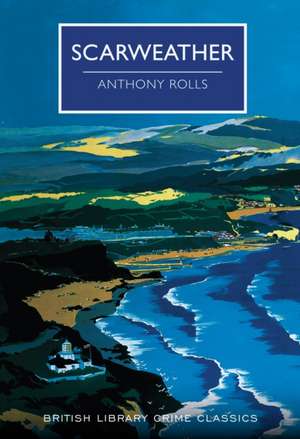 Scarweather de Anthony Rolls