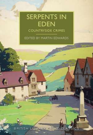 Serpents in Eden de Martin Edwards