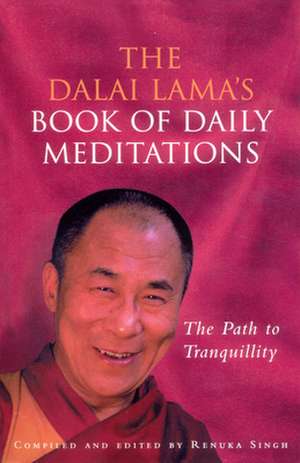 Singh, R: The Dalai Lama's Book Of Daily Meditations de Renuka Singh