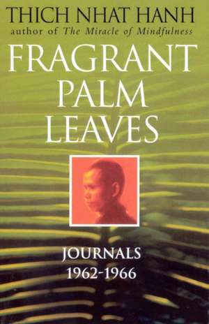 Fragrant Palm Leaves de Thich Nhat Hanh