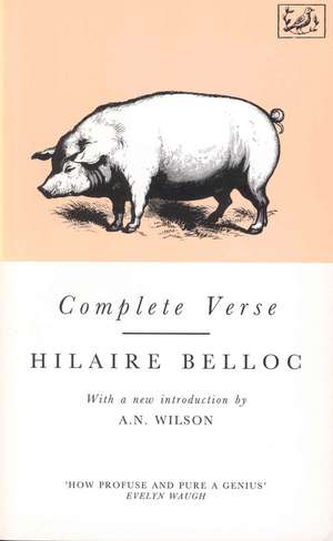 Belloc, H: Complete Verse de Hilaire Belloc