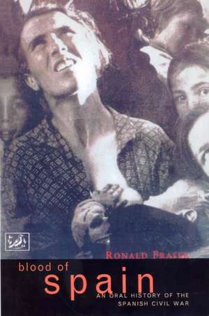 Blood Of Spain de Ronald Fraser