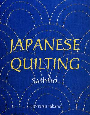 Japanese Quilting de Saikoh Takano