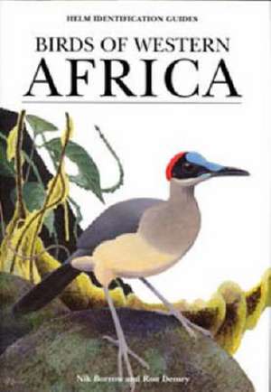 Birds of Western Africa de Nik Borrow