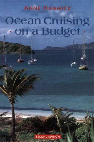 Ocean Cruising on a Budget de Anne Hammick