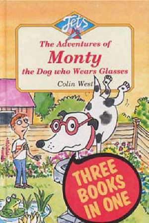 Adventures of Monty, the Dog Who Wears Glasses de Colin West