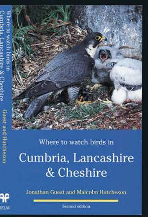 Where to Watch Birds in Cumbria, Lancashire & Cheshire de Jonathan Guest