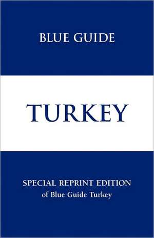 Blue Guide Turkey - Special Reprint Edition: Exercises in Celestial Navigation de Bernard McDonagh