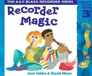 RECORDER MAGIC TUTOR BK 3 de Jane Sebba