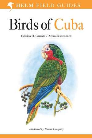 Birds of Cuba de Orlando H. Garrido