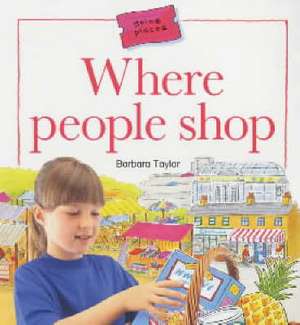 Where People Shop de Barbara Taylor