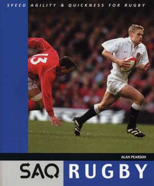 Rugby: Speed, Agility and Quickness for Rugby de Alan Pearson