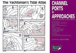 The Yachtsman's Tidal Atlas: Channel Ports & Approaches de Michael Reeve-Fowkes