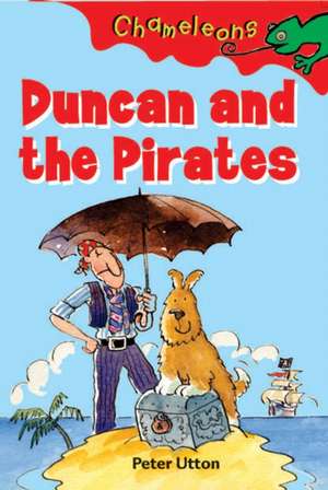 Duncan and the Pirates de Peter Utton