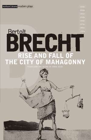 Rise and Fall of the City of Mahagonny de Bertolt Brecht