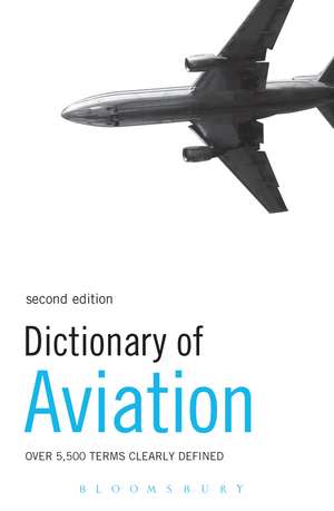 Dictionary of Aviation: Over 5,500 terms clearly defined de David Crocker