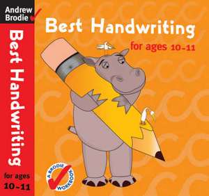 Best Handwriting for Ages 10-11 de Andrew Brodie