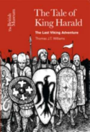 The Tale of King Harald de Thomas J. T. Williams