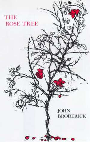 The Rose Tree de John Broderick