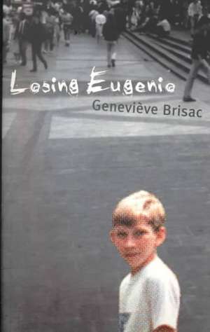 Losing Eugenio de Genevieve Brisac