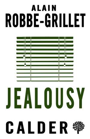 Jealousy de Alain Robbe-Grillet