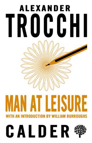 Man at Leisure de Alexander Trocchi