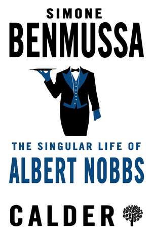 The Singular Life of Albert Nobbs de Simone Benmussa