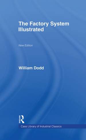 Factory System Illustrated de William Dodd