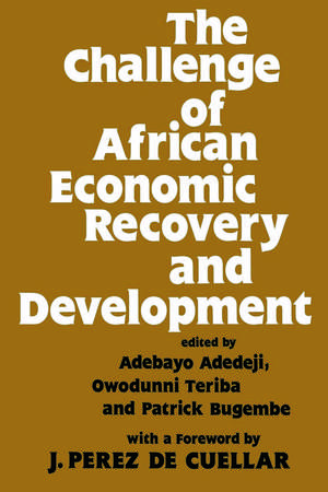 The Challenge of African Economic Recovery and Development de Adebayo Adedeji