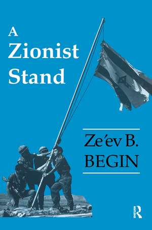 A Zionist Stand de Ze'ev B. Begin