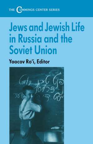 Jews and Jewish Life in Russia and the Soviet Union de Yaacov Ro'i