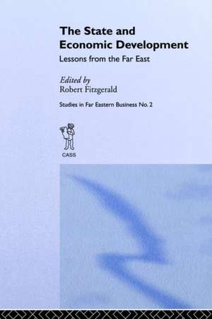 The State and Economic Development: Lessons from the Far East de Robert Fitzgerald