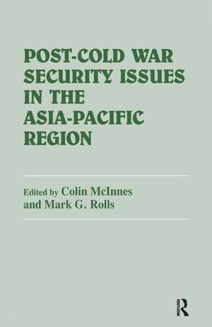 Post-Cold War Security Issues in the Asia-Pacific Region de Colin McInnes