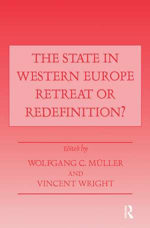 The State in Western Europe: Retreat or Redefinition? de Wolfgang C. Mueller