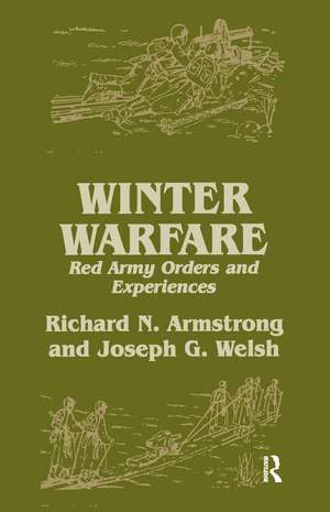 Winter Warfare: Red Army Orders and Experiences de Richard N. Armstrong