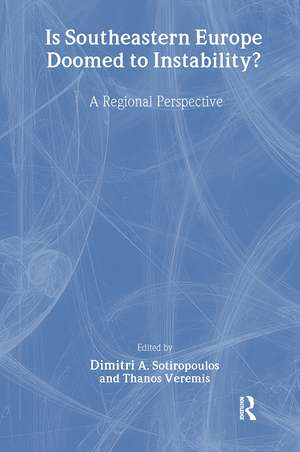 Is Southeastern Europe Doomed to Instability?: A Regional Perspective de Dimitri A. Sotiropoulos