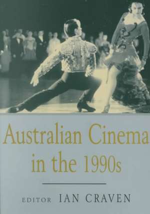 Australian Cinema in the 1990s de Ian Craven