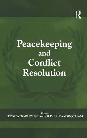 Peacekeeping and Conflict Resolution de Oliver Ramsbotham