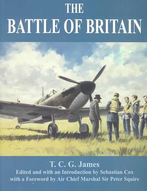 The Battle of Britain: Air Defence of Great Britain, Volume II de T.C.G. James