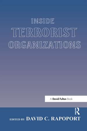 Inside Terrorist Organizations de David C. Rapoport