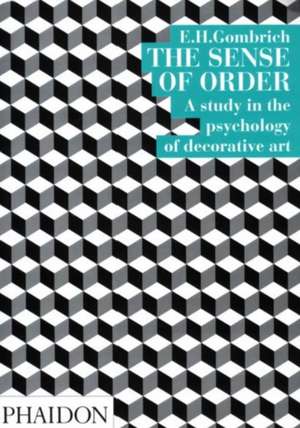 The Sense of Order de E. H. Gombrich