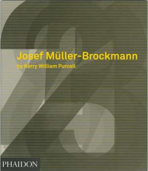 Josef Müller-Brockmann de Kerry William Purcell