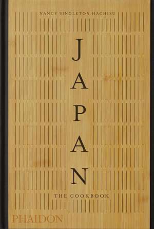 Japan: The Cookbook de Nancy Singleton Hachisu